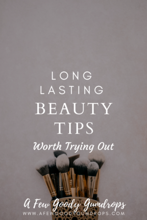 Long-Lasting Beauty Tips Worth Trying Out