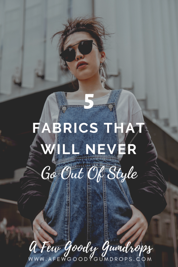 5 Fabrics That Will Never Go Out Of Style