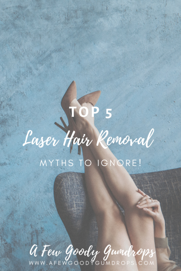 Top 5 Laser Hair Removal Myths