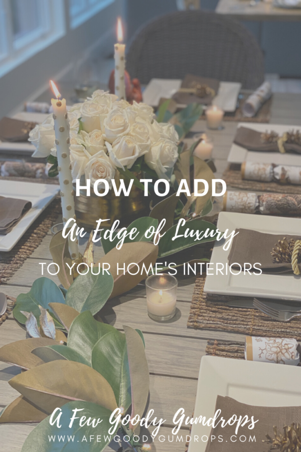 How To Add An Edge of Luxury To Your Home's Interiors